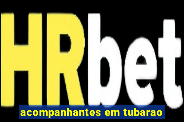 acompanhantes em tubarao